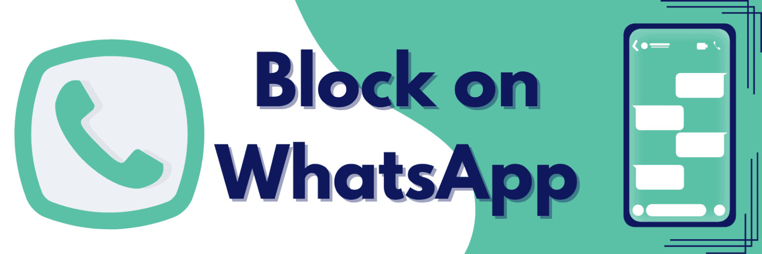 What Happens When You Block Someone On WhatsApp? The Facts You Need To