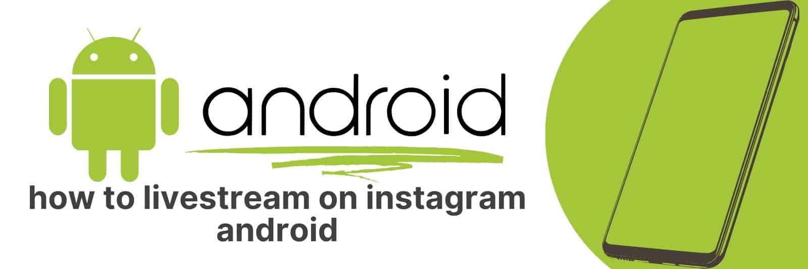 how to livestream on instagram android