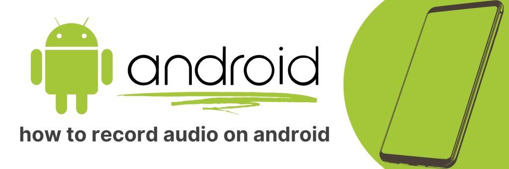 Recording Audio on Android: How to Easily Capture High-Quality Sound ...