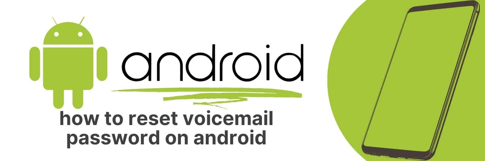 how to reset voicemail password on android