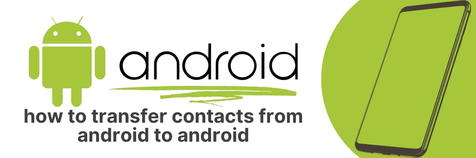 how to transfer contacts from android to android