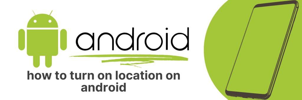 How to Turn On Location on Android: Step-by-Step Guide - Apps UK 📱