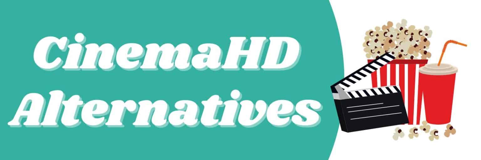 8 Alternatives To Cinema HD For Streaming Movies And TV Shows Apps UK 8-alternatives-to-cinema-hd-for-streaming-movies-and-tv-shows-apps-uk